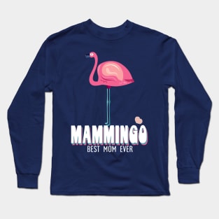 MAMmiNGO best mom ever Long Sleeve T-Shirt